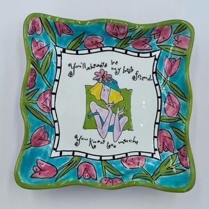Bodacious Babes by Joyce Shelton “You’ll Always Be My Best Friend” Trinket Dish